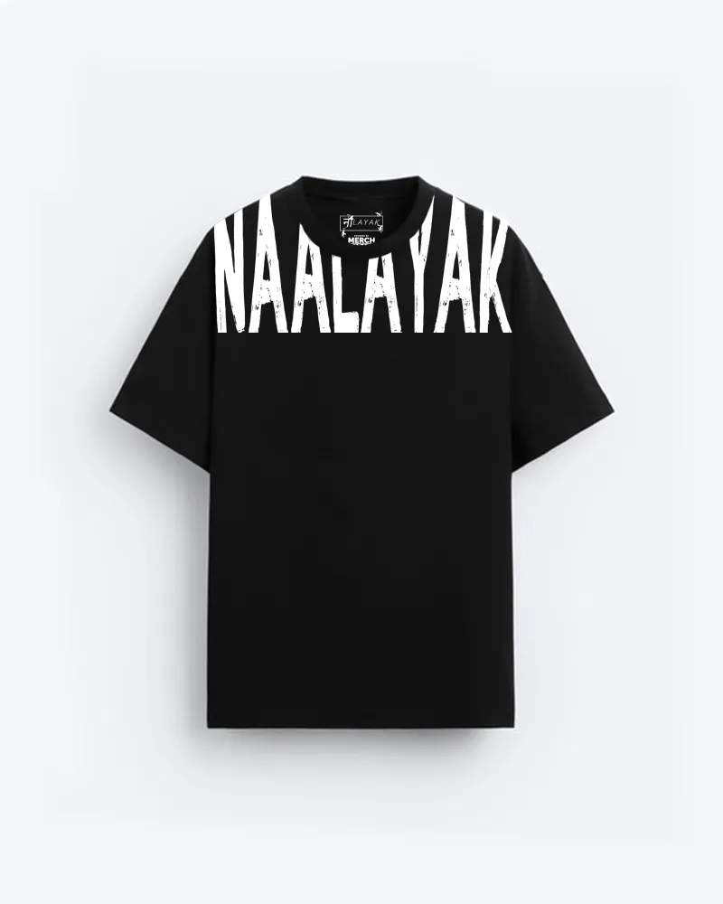 NAALAYAK Main Bhi Naalayak Black Oversized Tshirt
